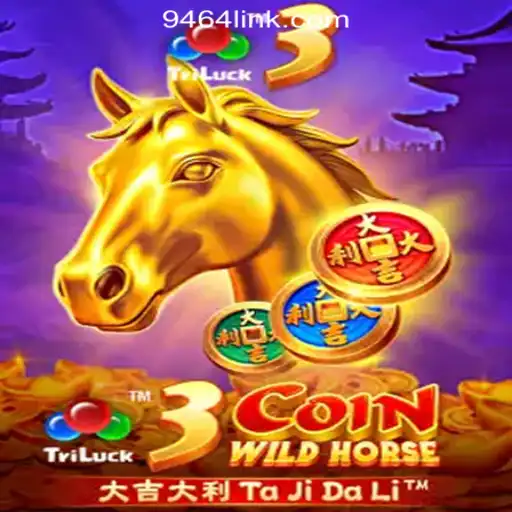Discover the Thrilling World of 3CoinWildHorse on 9464.COM Oficial Slots Brasil #1