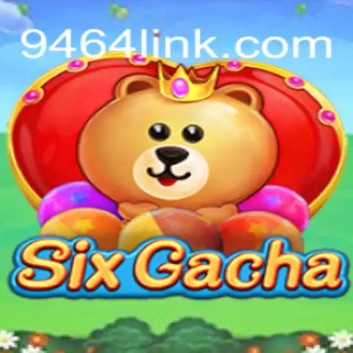 Exploring the Thrills of SixGacha: The Ultimate Gaming Experience