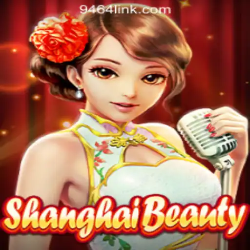 Discover ShanghaiBeauty: The Captivating World of 9464.COM Oficial Slots Brasil #1